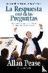 Pease, Allan - La respuesta está en las preguntas