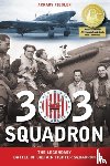 Fiedler, Arkady, Garlinski, Jarek - 303 Squadron