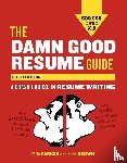 Parker, Yana, Brown, Beth - The Damn Good Resume Guide, Fifth Edition