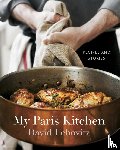 Lebovitz, David - My Paris Kitchen