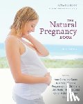Romm, Aviva Jill - The Natural Pregnancy Book, Third Edition