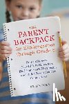Nichols, Ml - The Parent Backpack for Kindergarten through Grade 5