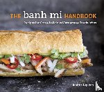Nguyen, Andrea - The Banh Mi Handbook