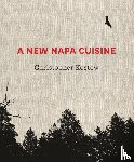 Kostow, Christopher - A New Napa Cuisine