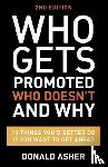 Asher, Donald - Who Gets Promoted, Who Doesn't, and Why, Second Edition