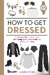 Freer, Alison - How to Get Dressed
