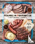 Franklin, Aaron, Mackay, Jordan - Franklin Barbecue