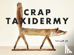 Su, Kat - CRAP TAXIDERMY