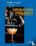 Lebovitz, David - Drinking French