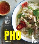 Nguyen, Andrea - The Pho Cookbook