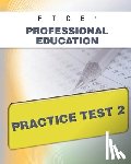 Wynne, Sharon A. - FTCE Professional Education Practice Test 2