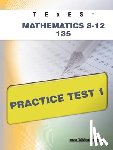 Wynne, Sharon A. - TExES Mathematics 8-12 135 Practice Test 1