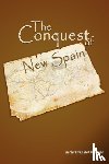 Bernal Diaz Del Castillo, Diaz Del Casti, Bernal Diaz del Castillo - The Conquest of New Spain