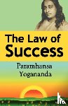 Yogananda, Paramahansa - The Law of Success