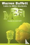 Buffett, Warren - Warren Buffett Talks to MBA Students