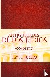 Josefo, Flavio - Antiguedades de Los Judios (Completo) / Jewish Antiques (Spanish Edition)