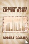 Collier, Robert - The Robert Collier Letter Book