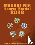 United States Department of Defense - Manual for Courts-Martial 2012 (Unabridged)