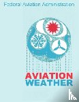 Federal Aviation Administration - Aviation Weather (FAA Handbooks)