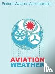 Federal Aviation Administration - Aviation Weather (FAA Handbooks)