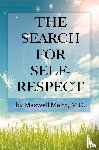 Maltz, Maxwell - The Search for Self-Respect