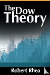 Rhea, Robert - The Dow Theory