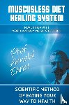 Ehret, Arnold - Mucusless Diet Healing System