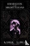 Gibran, Kahlil - Thoughts and Meditations