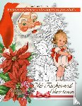 Vintage, Color Me - Retro Old Fashioned Christmas Vintage Coloring Book For Adults