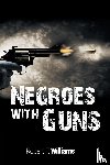 Williams, Author Robert F (R Williams Sr Memorial Fund), King, Martin Luther, Nelson, Truman - Negroes with Guns