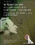 Merzhanov, Alexander G. - 40 Years Of SHS: A Lucky Star Of a Scientific Discovery: A Presentation with Elements of a Scientific Lecture