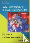 Tomich de Paula Da Silva, Carlos Henriqu - New Developments in Medicinal Chemistry: Volume 2