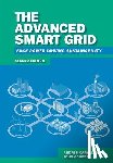 Carvallo, Andres, Cooper, John - The Advanced Smart Grid: Edge Power Driving Sustainability, Second Edition