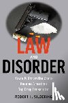 Silbering, Robert - Law & Disorder - My Life as a New York Prosecutor