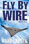 Larsen, Ward - Fly By Wire