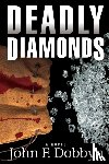 Dobbyn, John F. - Deadly Diamonds