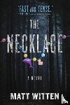 Witten, Matt - The Necklace