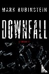 Rubinstein, Mark - Downfall
