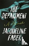 Faber, Jacqueline - The Department: A Propulsive Dark Academic Thriller with an Absolutely Shocking Twist