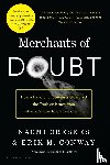 Oreskes, Naomi, Conway, Erik M - Oreskes, N: Merchants of Doubt