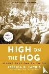 Harris, Jessica B. - HIGH ON THE HOG