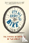 Penn, Robert - ITS ALL ABT THE BIKE