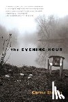 Sickels, Carter - The Evening Hour