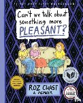 Roz Chast - Can't We Talk about Something More Pleasant?