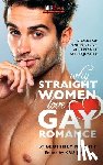 Knight, Geoffrey - Why Straight Woment Love Gay Romance