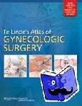 Cundiff, Geoffrey W., Azziz, Ricardo, Bristow, Robert E, MD, MBA, FACS - Te Linde's Atlas of Gynecologic Surgery