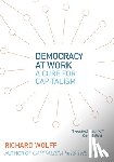 Wolff, Richard - Democracy At Work
