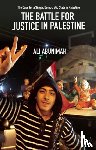 Abunimah, Ali - The Battle For Justice In Palestine