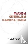 Achcar, Gilbert - MARXISM ORIENTALISM COSMOPOLIT