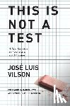 Vilson, Jose Luis - This Is Not A Test